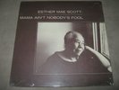 ESTHER MAE SCOTT Mama Ain't Nobody's Fool RARE SEALED Gatefold New Vinyl LP 1971