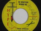 Northern Soul 45 - Paul Sindab - Do Whatcha Wanna Do - Hype - mp3