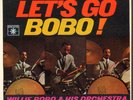 Willie Bobo & his Orchestra: Let's go Bobo. Jazz,Latin. Salsa, 1964