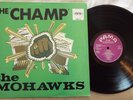 THE MOHAWKS - THE CHAMP. PAMA RECORDS REISSUE. FUNK INSTRUMENTAL R&B