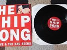 NICK CAVE ’Ship Song / Train Song