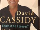 COULD IT BE FOREVER: MY STORY BY DAVID CASSIDY (HARDBACK 2007)FIRST EDITION