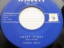 TOMMY RALLY teenage white doowop 45 SWEET CINDY b/w THIS IS WHY I LOVE YOU ws731