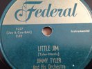 Jimmy Tyler - Little Jim / Take It Away - Federal Records 12080 - 1952 - 78 rpm