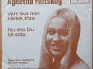 AGNETHA FÄLTSKOG (ABBA) * VART SKA MIN * SWE 7