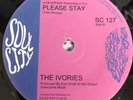 Northern Soul 45 Ivories-Please Stay/ Just Bros.-Carlena UK Soul City