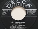 NORTHERN SOUL Little Charles & The Sidewinders IT'S A HEARTACHE Decca 45 Canada