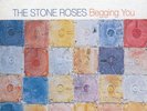 THE STONE ROSES - BEGGING YOU 12
