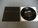 GO IT ALONE 'SEVEN INCH SINGLE' 7