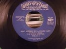 The Showstoppers - Aint nothing but a house party/ What can a man do ?????????????????