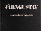 JARNGUSTAV: Tiden Laker Inga Sar LP (Sweden, disc plays much better than VG, ti