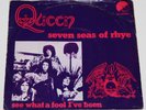 45RPM - QUEEN - SEVEN SEAS OF RHYE - WITH RARE DUTCH / HOLLAND PHOTO SLEEVE -