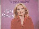 RARE 1976 AJDA PEKKAN SING IN FRENCH PS : JE T'APPRENDRAI L'AMOUR/ TU PARS ET...
