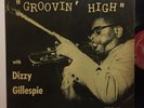 Dizzy Gillespie Groovin High Savoy MG 12020 DG Jazz Vinyl LP Charlie Parker