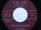 R&B Doo Wop 45 LITTLE JIMMY Two Hearts Together VAL-UE HEAR