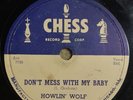 Howlin Wolf Don’t Mess With My Baby Come To Me Baby CHESS 1607 78 VG+