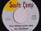 BILL BRANDON: Full Grown Lovin' Man / Self Preservation 45 Hear  (great ballad