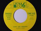 FRAGILE: HANDLE WITH CARE: Can't Get Enough / Long Deep And Continuous 45 (70s
