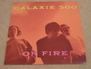 GALAXIE 500 - On Fire - UK 1st Press LP (Rough Trade) ROUGH146 - VG+