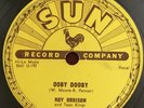 Roy Orbison Ooby Dooby b/w Go Go Go  Original Sun 78 RPM