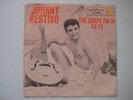 Johnny Restivo - The Shape I'm In / Ya Ya 7