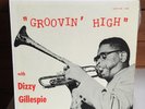 DIZZY GILLESPIE Groovin High LP Savoy 12020 Parker Gordon Jackson RVG NICE