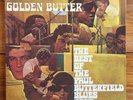 Paul Butterfield Blues Band – Golden Butter – Double Chicago Blues Vinyl LP