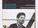 45 RPM SP HUGUES AUFRAY LA FILLE DU NORD/CAUCHEMAR PSYCHOMOTEUR(B.DYLAN)