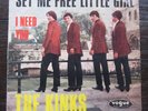 7” Rock Si. – THE KINKS – Set Me Free Little Girl / I Need You – im Bildcover
