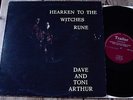 Dave & Toni Arthur : Hearken To The Witches Rune UK Trailer LP 1971 LER 2017