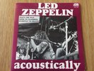 LED ZEPPELIN - ACOUSTICALLY. 3 TRACK AUSTRALIAN 7