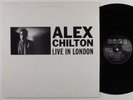 ALEX CHILTON Live In London AURA LP VG+ uk