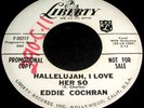 EDDIE COCHRAN Hallelujah I Love Her So 45 Orig Liberty PROMO Rockabilly NICE