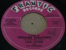 R&B ROCKER 45 - LORD LUTHER - (I WAS A) TEENAGE CREATURE - FRANTIC RECORDS