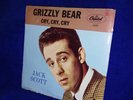 Jack Scott 45 rpm Grizzly Bear/Cry Cry Cry Capitol Records