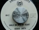 Bobbie Smith . Walk On In To My Heart