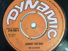 SLICKERS - JOHNNY TOO BAD / ROLAND ALPHONSO - SAUCY HORD - DYNAMIC ( REGGAE 7 )