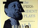 LESTER YOUNG-THE PRESIDENT PLAYS-OSCAR PETERSON TRIO, BARNEY KESSEL-VERVE TRPTR