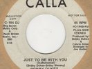 Bobby Dukes Just To Be With You (SI) Calla Demo C-184 DJ Soul Northern Motown
