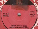 THE ALAN BOWN SET**GONNA FIX YOU GOOD**MOD**DANCER**LISTEN TO IT