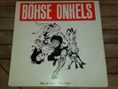Böhse Onkels - Böse Menschen, böse Lieder Vinyl, Onkelz, Rock O Rama Records, LP