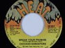 Sweet Soul 45 - Chicago Gangsters - Break Your Promise - Heat - VG+ mp3