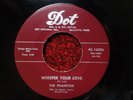 THE PHANTOM - LOVE ME / WHISPER YOUR LOVE - 1960 DOT 45-16056 RARE ROCKABILLY EX