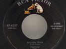 Elvis Presley I forgot To Remember To Forget  Mystery Train 47-6357 