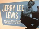 Down The Road With Jerry Lee: Sun Rockabilly Legends Series Volume 6 (remaste...