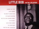 LITTLE BOB & THE LOLLIPOPS - Nobody But You (reissue) - Vinyl (LP)
