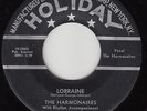 HARMONAIRES - Holiday 2602 (black label) - Lorraine - 1957 DOO-WOP 45 (original)