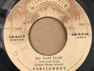 PARLIAMENT - Do That Stuff / Ride On - RARE EL SALVADOR 45