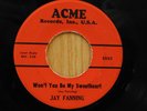Jay Fanning 45 Won't You Be My Sweetheart / It's Love   Acme VG++ rockabilly