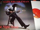 GARY B.B. COLEMAN : ONE NIGHT STAND LP 1988 ICHIBAN USA